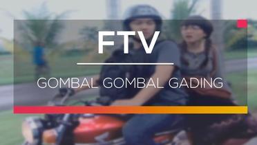 FTV SCTV - Gombal Gombal Gading
