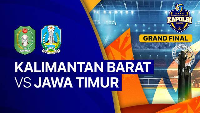 Putri: Kalimantan Barat vs Jawa Timur - Grand Final - Full Match | Kapolri Cup 2024