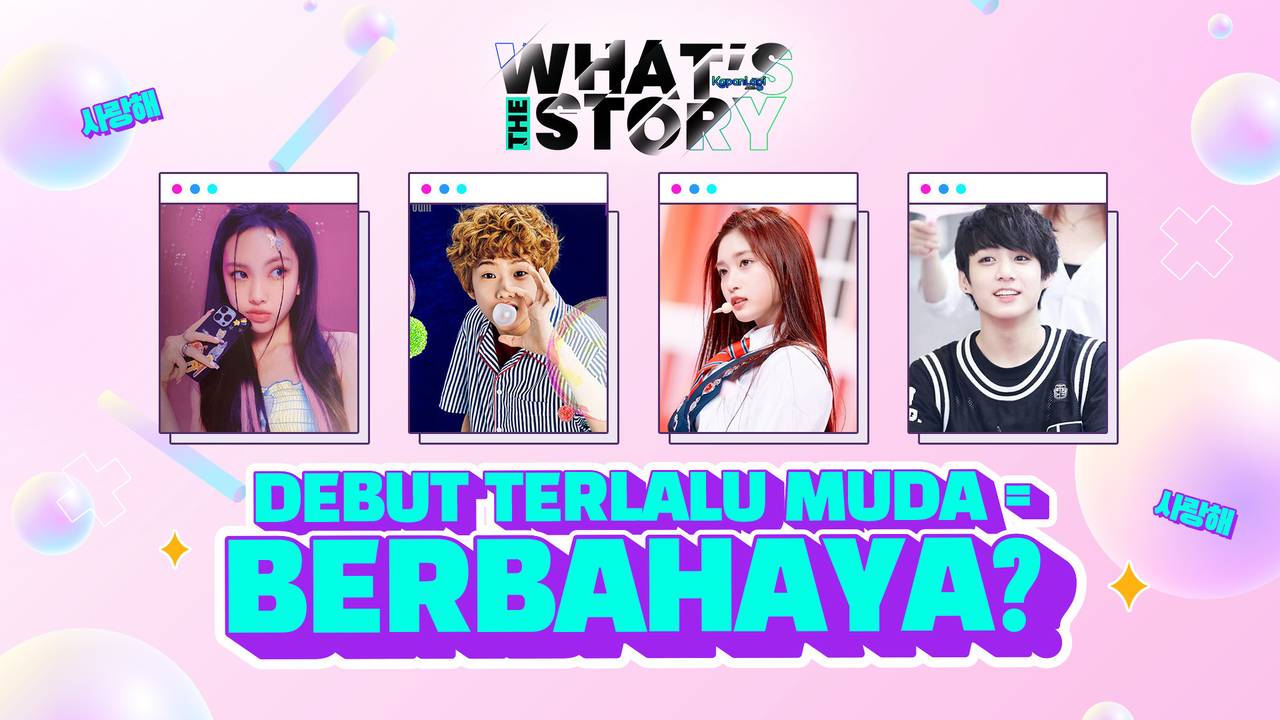 Fenomena Idol K Pop Debut Di Usia Terlalu Muda Berbahayakah