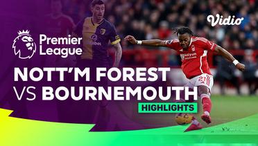Nottingham Forest vs Bournemouth - Highlights | Premier League 23/24