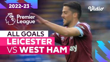 Parade Gol | Leicester vs West Ham | Premier League 2022/23