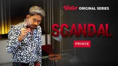 Scandal - Vidio Original Series | Prince