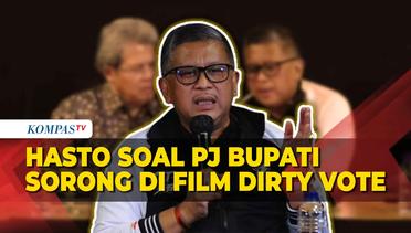 Hasto Respons soal Pj Bupati Sorong yang Disinggung di Film Dirty Vote