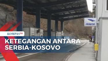 Penangkapan Polisi Picu Ketegangan Antara Serbia dan Kosovo!