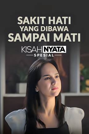 Sakit Hati Yang Dibawa Sampai Mati