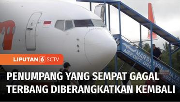 Penumpang Lion Air yang Sempat Gagal Terbang dari Merauke Diberangkatkan Kembali | Liputan 6