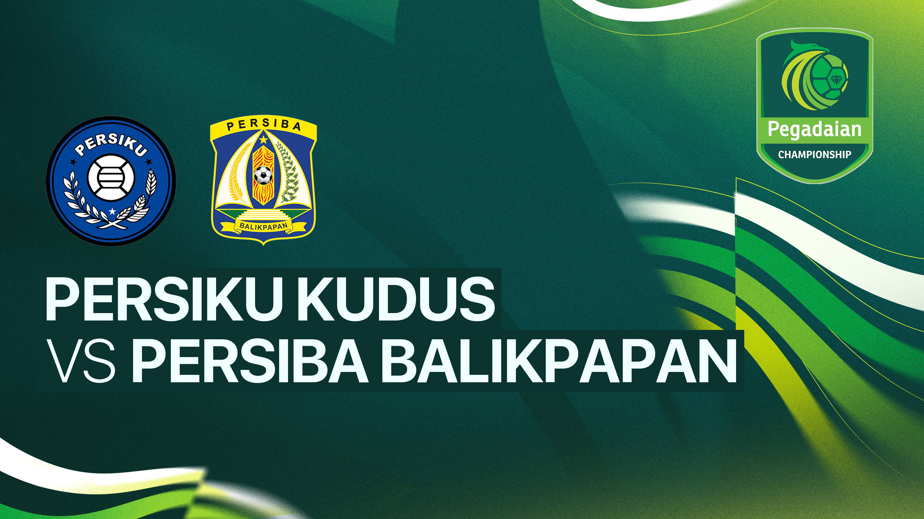 Persiku Kudus vs Persiba Balikpapan