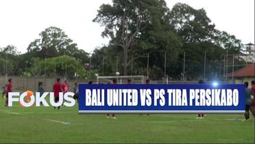 Shopee Liga 1; Juara Liga 1 Bali United Siap Hadapi PS Tira Persikabo - Fokus